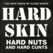 Hard Skin 'Hard Nuts And Hart Cunts'  LP  back in stock!